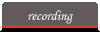 recording